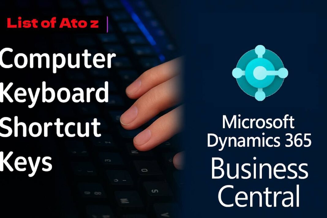 Keyboard Shortcut Keys in Business Central – Easy Guide